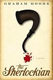 The Sherlockian mystery novel by Graham Moore