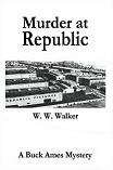 Buck Ames murder mysteries at 1940s-era Hollywood studios, by Woodrow W. Walker