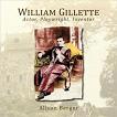 William Gillette YA book by Alison Berger