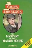 Young Sherlock - Mystery of the Manor House mystery novel by Gerald Frow