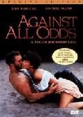 Against All Odds movie directed by Taylor Hackford, starring Jeff Bridges