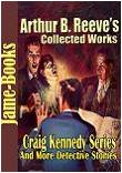 Arthur B. Reeve's Collected Works in Kindle format from Jame Books