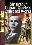 Sir Arthur Conan Doyle's Collected Works in Kindle format from Jame-Books