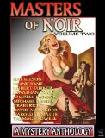 Masters of Noir Volume 2 for Kindle