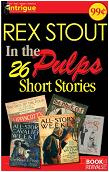 Rex Stout: In the Pulps collection in Kindle format from Book Revivals Press
