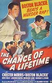 Chance of A Lifetime 1943 movie starring Chester Morris as Boston Blackie