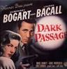 Dark Passage movie poster starring Humphrey Bogart & Lauren Bacall
