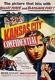 Kansas City Confidential movie poster directed by Phil Karlson
