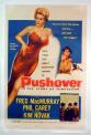 Pushover 1954 movie poster directed by Richard Quine, starring Fred MacMurray & Kim Novak