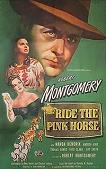 Ride The Pink Horse movie by Robert Montgomery