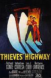 Thieves Highway movie poster directed by Jules Dassin, written by A.I. Bezzerides