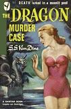 The Dragon Murder Case mystery novel by S.S. Van Dine (Philo Vance)