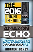 Amazon Echo Simple User Guide book by Andrew Jones