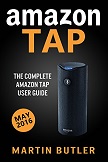 Amazon Tap Complete User Guide book by Martin Butler