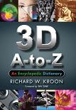 3-D A-to-Z Encyclopedic Dictionary book by Richard W. Kroon
