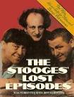 Stooges' Lost Episodes book by Tom & Jeff Forrester