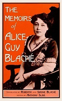 Memoirs of Alice Guy Blach book