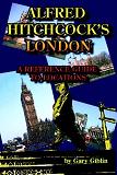 Alfred Hitchcock's London Locations book by Gary Giblin