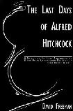 Last Days of Alfred Hitchcock & Screenplay 'The Short Night'