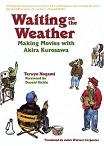 Making Movies with Akira Kurosawa book by Teruyo Nogami