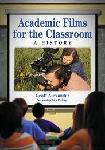 Academic Films for the Classroom book by Geoff Alexander