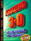 Amazing 3-D book by Hal Morgan & Dan Symmes