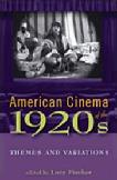 American Cinema of the 1920s Themes & Variations book edited by Lucy Fischer