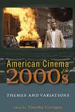 American Cinema of The 2000s book edited by Prof. Timothy Corrigan