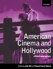 American Cinema & Hollywood Critical Approaches book by John Hill & Pamela Church Gibson