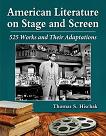 American Literature on Stage & Screen book by Thomas S. Hischak