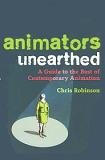 Animators Unearthed Guide book by Chris Robinson
