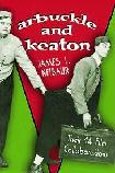 Arbuckle & Keaton 14 Film Collaborations book by James L. Neibaur