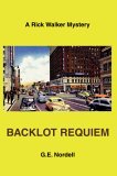 "Backlot Requiem" noir detective novel by G.E. Nordell