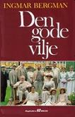 Den Gode Viljan {Swedish edition} novel by Ingmar Bergman