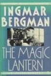 Magic Lantern autobiography of Ingmar Bergman