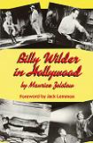 Billy Wilder in Hollywood bio by Maurice Zolotow