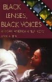 Black Lenses, Black Voices, African American Film Now book by Mark A. Reid