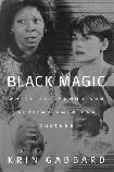 Black Magic White Hollywood book by Krin Gabbard