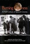 Burning Darkness Half Century of Spanish Cinema book edited by Joan Ramon Resina & Andrs Lema-Hincapi