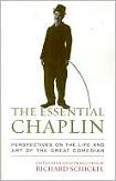 Essential Chaplin edited by Richard Schickel