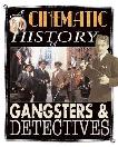 Cinematic History of Gangsters & Detectives book by Mark Wilshin