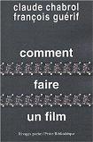 Comment faire un film book by Claude Chabrol & Franois Gurif