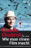 Wie Man einen Film Macht / How One Makes A Film book by Claude Chabrol & Franois Gurif