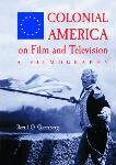 Colonial America on Film and Television filmography book by Bertil O. sterberg