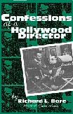 Confessions of a Hollywood Director autobiography by Richard L. Bare