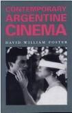 Contemporary Argentine Cinema book by David William Foster