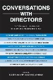 Conversations with Directors anthology edited by Elsie M. Walker & David T. Johnson