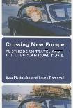 Crossing New Europe / European Road Movie book by Ewa Mazierska & Laura Rascaroli