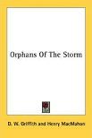Orphans of The Storm by Henry MacMahon