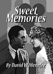 Sweet Memories novel by David W. Menefee